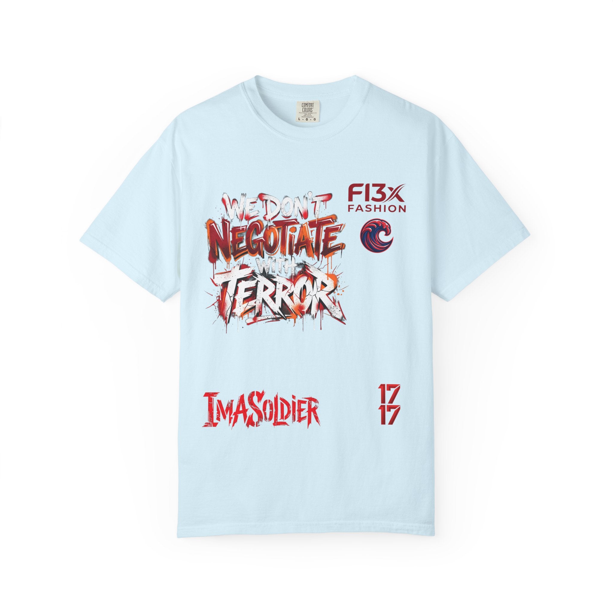We Don’t Negotiate Terror Graphic T-Shirt — F13x Fashion Front & Back Print