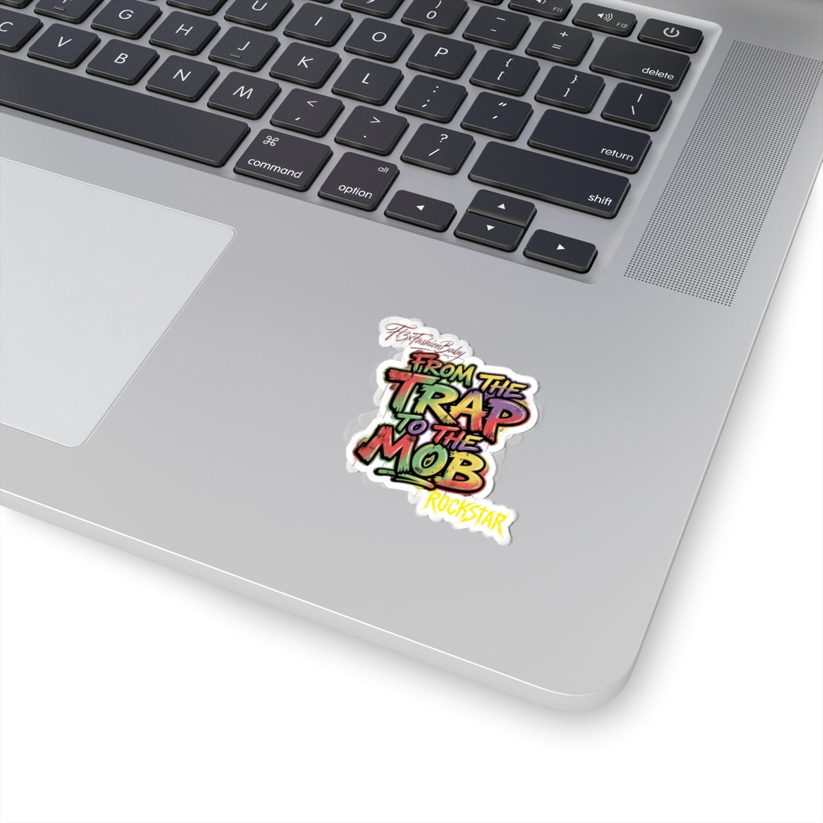 From the Trap to the Mob Kiss-Cut Sticker — Colorful Graffiti Rockstar Decal
