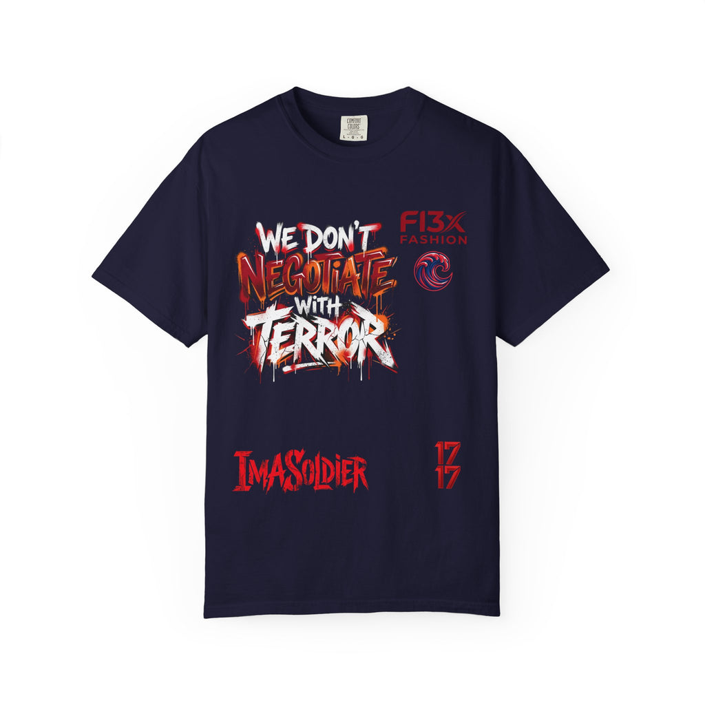 We Don’t Negotiate Terror Graphic T-Shirt — F13x Fashion Front & Back Print