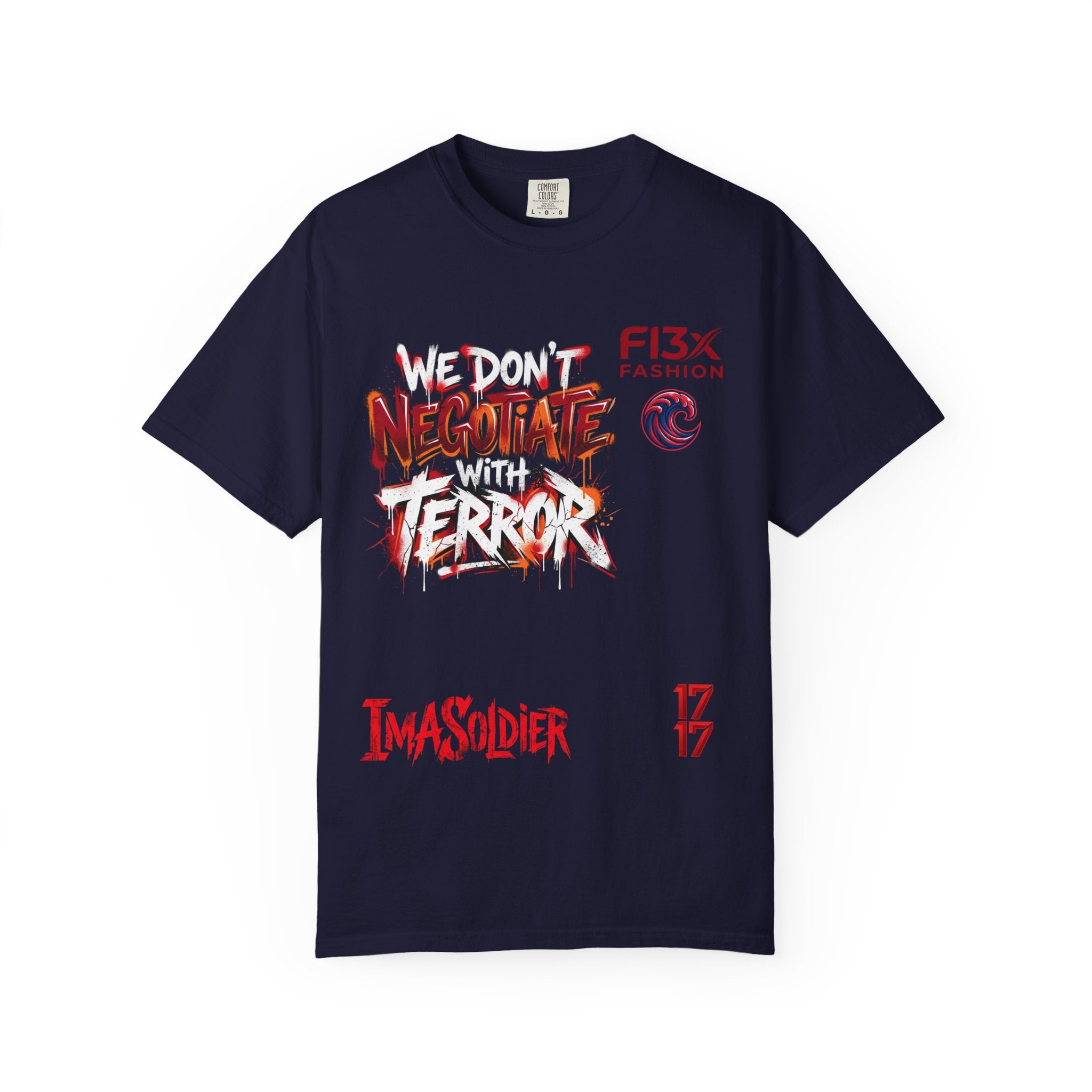 We Don’t Negotiate Terror Graphic T-Shirt — F13x Fashion Front & Back Print