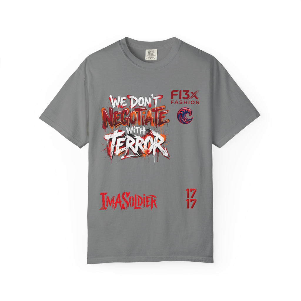 We Don’t Negotiate Terror Graphic T-Shirt — F13x Fashion Front & Back Print