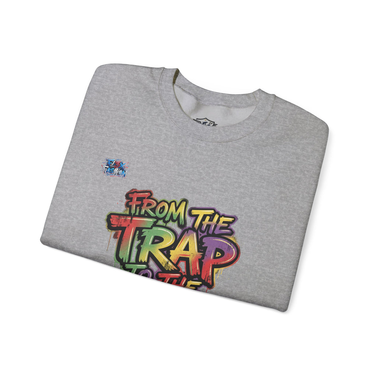 Graffiti "From the Trap to the Mob" Crewneck Sweatshirt