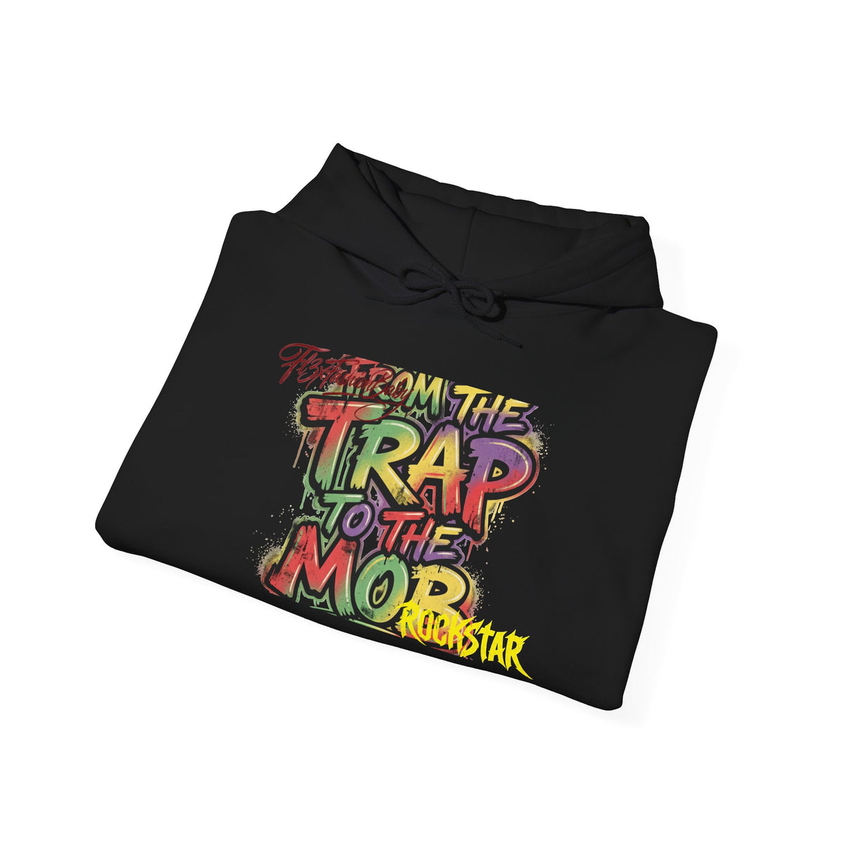 Streetwear Hoodie — 'From the Trap to the Mop' Graffiti-Style Graphic Pullover