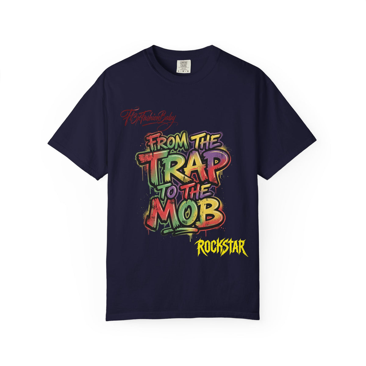 From the Trap to the Mob Graphic Tee — Streetwear Rap Culture T-Shirt