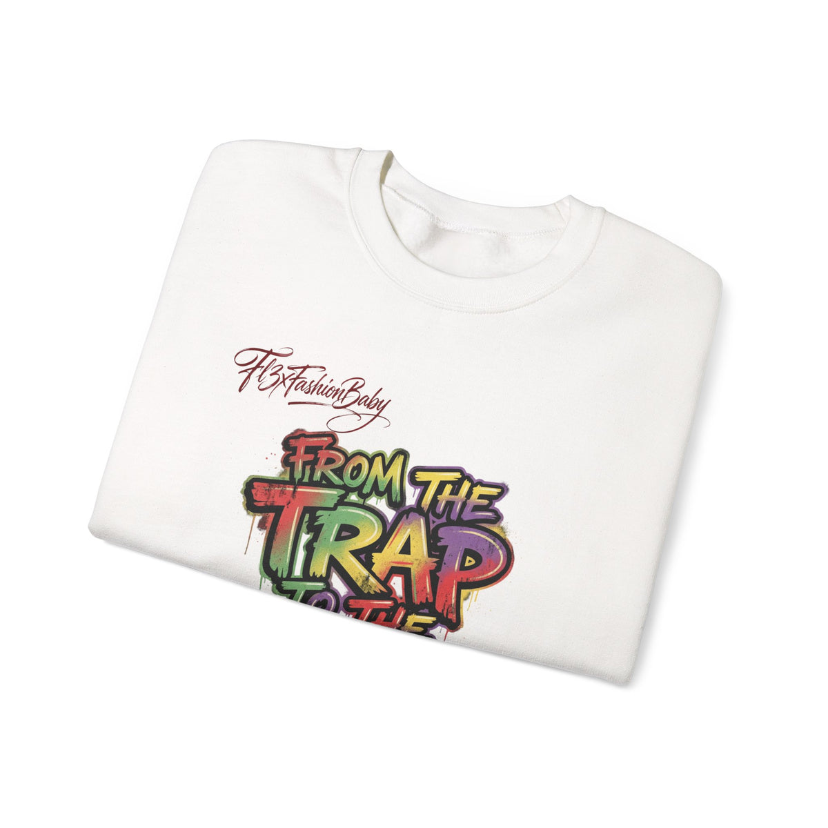 From the Trap to the Mob Crewneck Sweatshirt — Colorful Streetwear Graphic